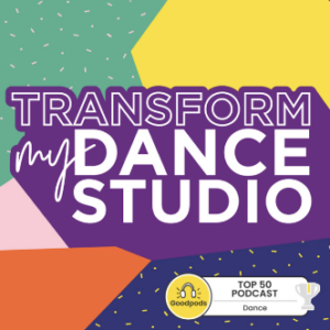 The Transform My Dance Studio Podcast